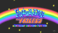 Futurama and Friends Saturday Morning Fun Pit.jpg